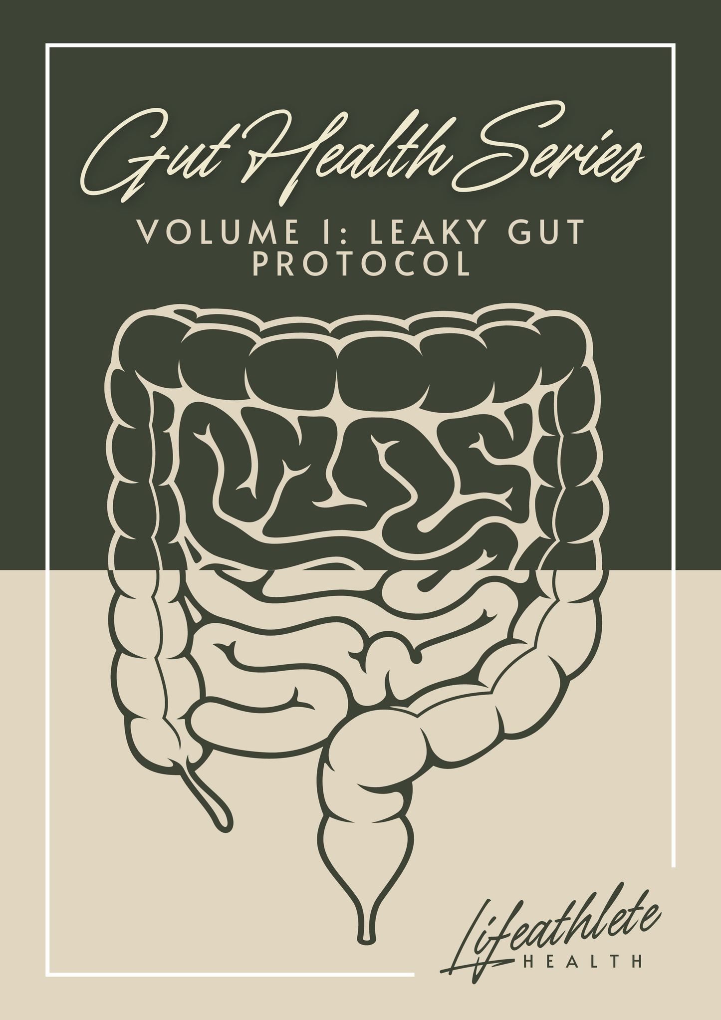 Gut Health Series - Volume 1: Leaky Gut Protocol